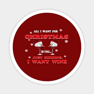 All I want for Christmas Magnet